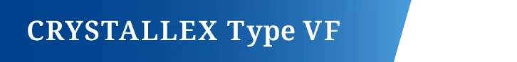 CRYSTALLEX Type VF